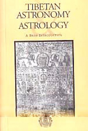 Tibetan Astronomy and Astrology: A Brief Introduction