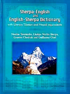 Sherpa-English and English-Sherpa Dictionary: With Literary Tibetan and Nepali Equivalents