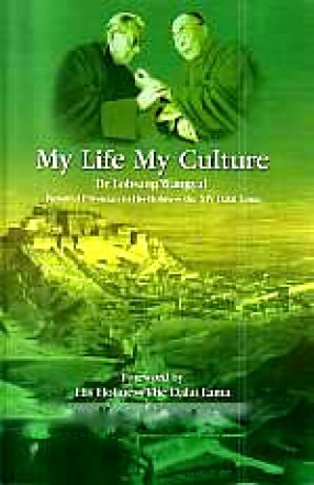 My Life, My Culture: Autobiography and Lectures on the Relationship between Tibetan Medicine, Buddhist Philosophy and Tibetan Astrology and Astronomy