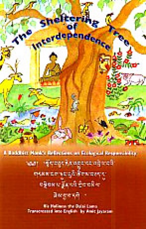 The Sheltering Tree of Interdependence: A Buddhist Monk's Reflections on Ecological Responsibility