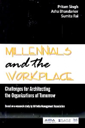 Millennials and the Workplace: Challenges for Architecting the Organizations of Tomorrow