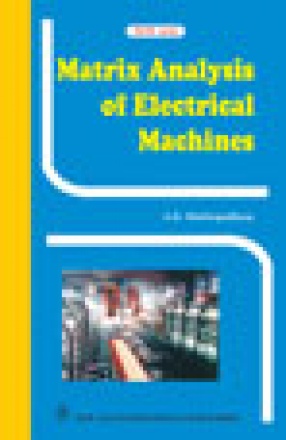 Matrix Analysis of Electrical Machines