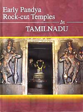 Early Pandya Rock-Cut Temples in Tamilnadu