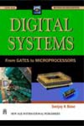 Digital Systems - From Gates to Microprocessors