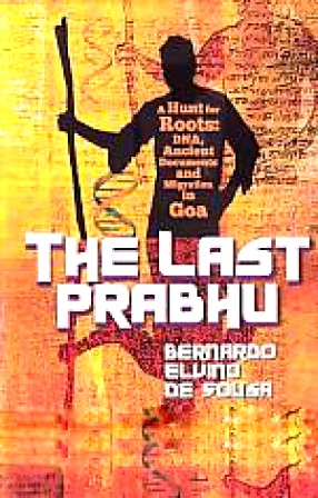 The Last Prabhu: A Hunt for Roots: DNA, Ancient Documents and Migration in Goa