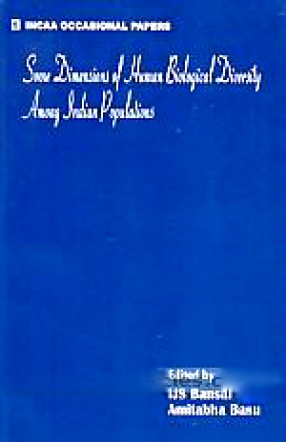 Some Dimensions of Human Biological Diversity Among Indian Populations