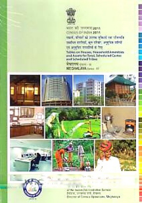 Makanom, Parivarom ko Upalabdha Suvidhayem Tatha Parisampatti Sambandhita Saraniyam, Kula Parivara, Anusucita Jatiyom Evam Anusucita Janajatiyom ke Lie = Tables on Houses, Household Amenities and Assets for Total, Scheduled Castes & Scheduled Tribes