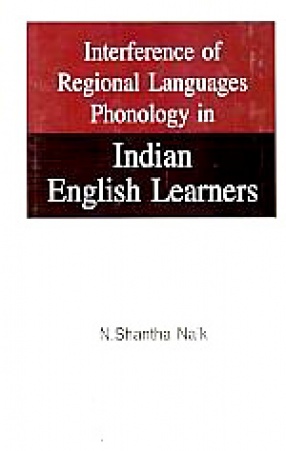 Interference of Regional Languages Phonology in Indian English Learners