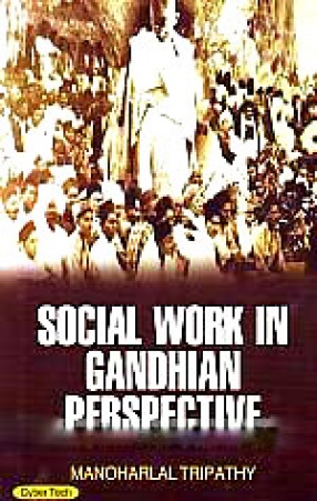 Social Work in Gandhian Perspective