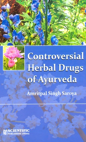 Controversial Herbal Drugs of Ayurveda