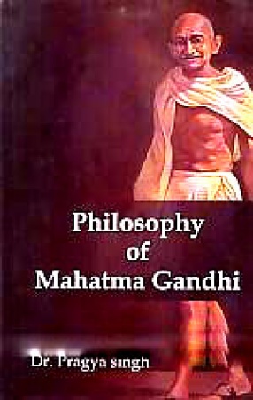 Philosophy of Mahatma Gandhi