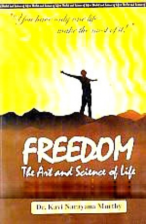 Freedom: The Art and Science of Life
