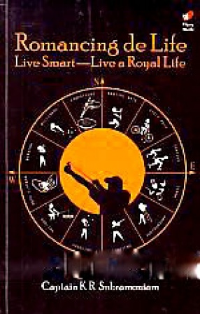 Romancing De Life: Live Smart-Live a Royal Life
