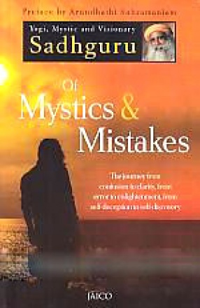 Of Mystics and Mistakes: The Journey from Confusion to Clarity, from Error to Enlightenment, from Self-Deception to Self-Discovery