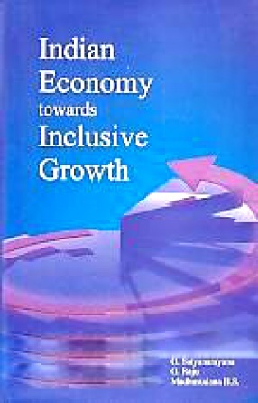 Indian Economy towards Inclusive Growth