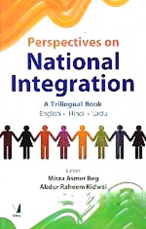 Perspectives on National Integration: A Trilingual Book: English, Hindi, Urdu