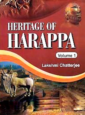 Heritage of Harappa (In 2 Volumes)