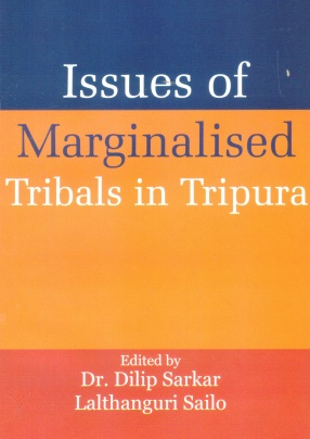 Issues of Marginalised Tribals in Tripura