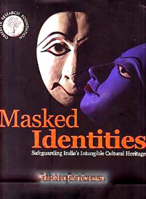 Masked Identities: Safeguarding India's Intangible Heritage