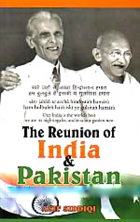 The Reunion of India and Pakistan: Together Forever