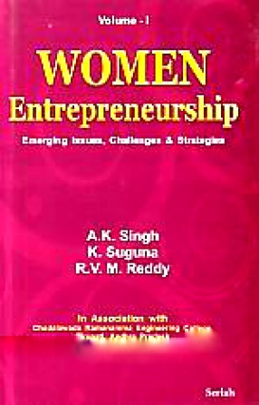 Women Entrepreneurship: Emerging Issues, Challenges & Strategies (In 2 Volumes)