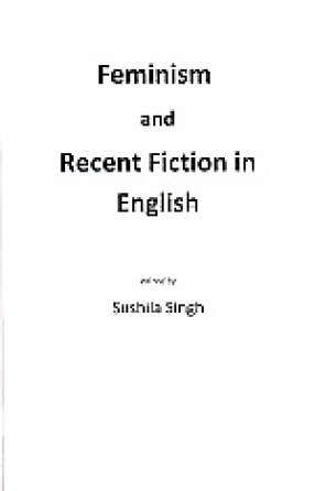 Feminism and Recent Fiction in English