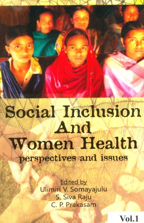 Social Inclusion and Women Health: Perspectives and Issues (In 2 Volumes)