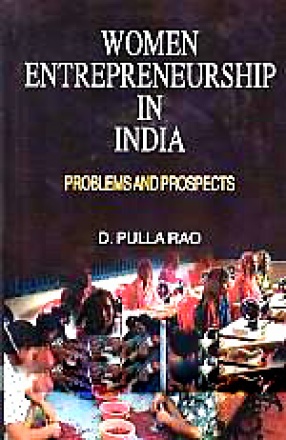 Women Entrepreneurship in India: Problems and Prospects