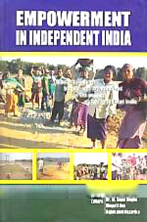 Empowerment in Independent India: [Effect on Culture, Identity and Environment of the People of the North East India]