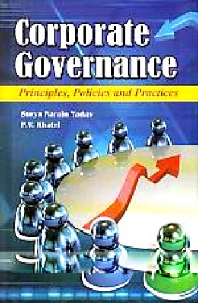 Corporate Governance: Principles, Policies and Practices