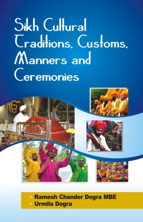 Sikh Cultural Traditions, Customs, Manners and Ceremonies