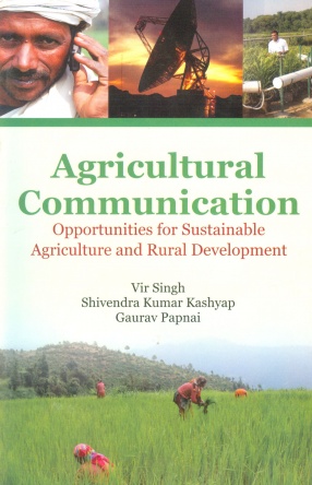 Agricultural Communication: Opportunities for Sustainable Agriculture and Rural Development