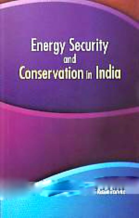 Energy Security and Conservation in India