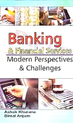 Banking and Financial Services: Modern Perspectives and Challenges