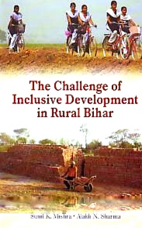 The Challenge of Inclusive Development in Rural Bihar