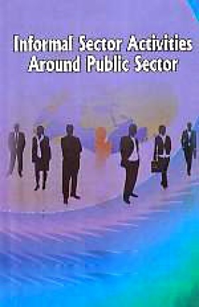 Informal Sector Activities Around Public Sector