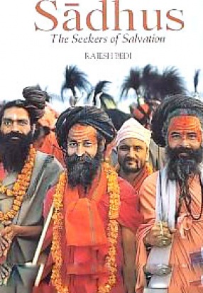 Sadhus: The Seekers of Salvation