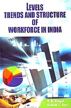 Levels, Trends and Structure of Workforce in India: A Census Based Study