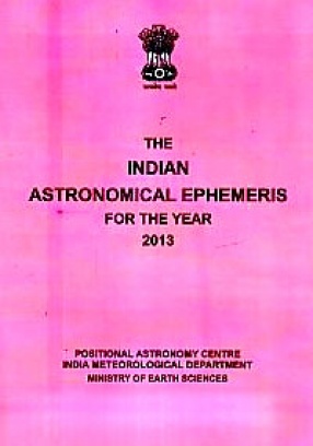 The Indian Astronomical Ephemeris for the Year, 2013