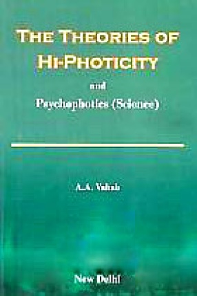 The Theories of Hi-Photicity and Psychophotics (Science)