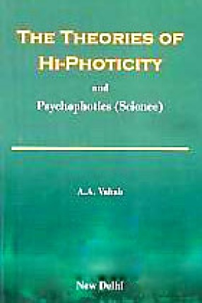 The Theories of Hi-Photicity and Psychophotics (Science)