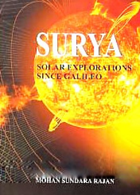 Surya: Solar Explorations Since Galileo