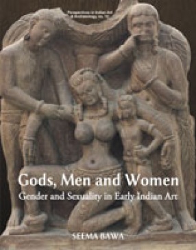Gods, Men and Women: Gender and Sexuality in Early Indian Art