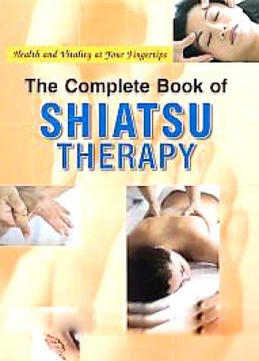 The Complete Book of Shiatsu Therapy