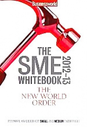 The SME Whitebook, 2012-2013: Essential Handbook for Small and Medium Enterprises