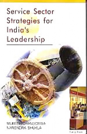 Service Sector Strategies for India's Leadership
