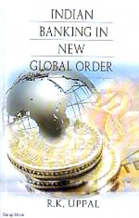 Indian Banking in New Global Order