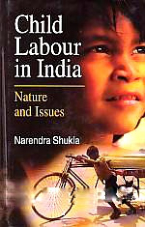 Child Labour in India: Nature and Issues