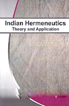Indian Hermeneutics: Theory and Application