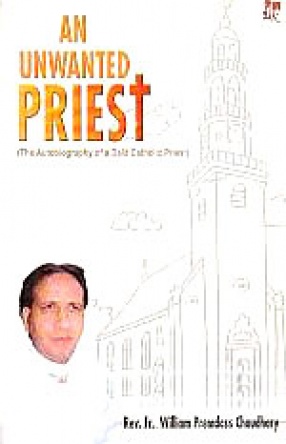 An Unwanted Priest: The Autobiography of a Dalit Catholic Priest